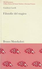 Filosofie del tragico. usato  Spedito ovunque in Italia 