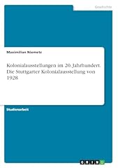 Kolonialausstellungen jahrhund gebraucht kaufen  Wird an jeden Ort in Deutschland