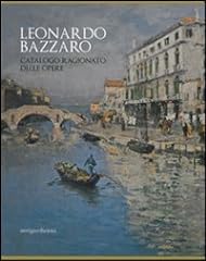 Leonardo bazzaro. catalogo usato  Spedito ovunque in Italia 