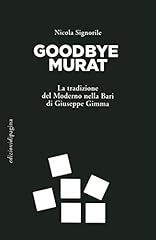 Goodbye murat. tradizione usato  Spedito ovunque in Italia 