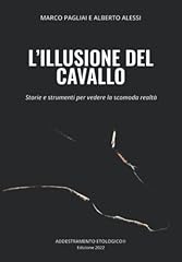 Illusione del cavallo usato  Spedito ovunque in Italia 