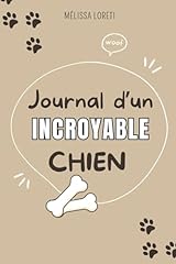 Journal incroyable chien d'occasion  Livré partout en France