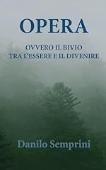 Opera ovvero bivio usato  Spedito ovunque in Italia 