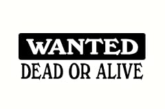 Wanted dead alive for sale  Delivered anywhere in USA 