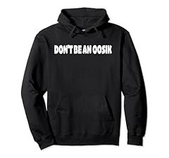 Oosik funny pullover for sale  Delivered anywhere in USA 