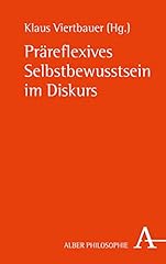 Präreflexives selbstbewusstse gebraucht kaufen  Wird an jeden Ort in Deutschland