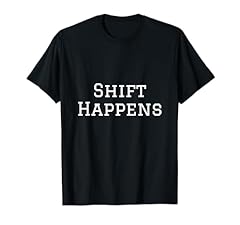 Shift happens shirt for sale  Delivered anywhere in USA 