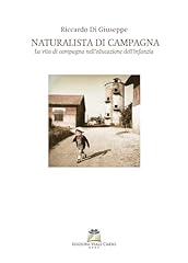 Naturalista campagna. vita usato  Spedito ovunque in Italia 