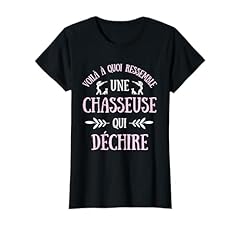 Chasseuse déchire humour d'occasion  Livré partout en France