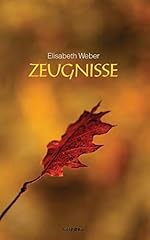 Zeugnisse autobiografie gebraucht kaufen  Wird an jeden Ort in Deutschland