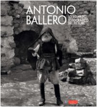 Antonio ballero. sguardo usato  Spedito ovunque in Italia 