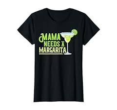 Mama needs margarita for sale  Delivered anywhere in USA 