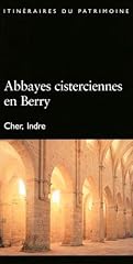 Abbayes cisterciennes berry d'occasion  Livré partout en France