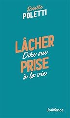 Lâcher prise oui d'occasion  Livré partout en France