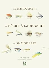 Histoire pêche mouche d'occasion  Livré partout en Belgiqu