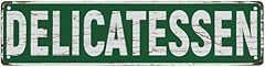 Street sign delicatessen for sale  Delivered anywhere in USA 