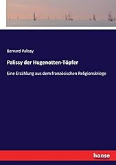 Palissy hugenotten töpfer gebraucht kaufen  Wird an jeden Ort in Deutschland