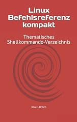 Linux befehlsreferenz kompakt gebraucht kaufen  Wird an jeden Ort in Deutschland