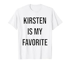 Kirsten favorite shirt for sale  Delivered anywhere in Ireland