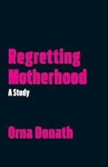 Regretting motherhood study d'occasion  Livré partout en France