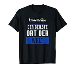 Kindelbrück geilste shirt gebraucht kaufen  Wird an jeden Ort in Deutschland