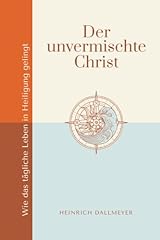 Der unvermischte christ usato  Spedito ovunque in Italia 