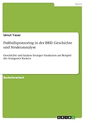 Fußballsponsoring brd geschic gebraucht kaufen  Wird an jeden Ort in Deutschland