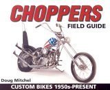 Choppers field guide usato  Spedito ovunque in Italia 