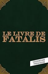 Livre fatalis d'occasion  Livré partout en France