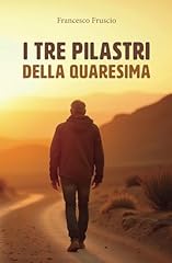Tre pilastri quaresima usato  Spedito ovunque in Italia 
