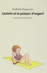 Carlotta poisson argent d'occasion  Livré partout en Belgiqu