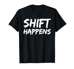 Shift happens shift for sale  Delivered anywhere in USA 