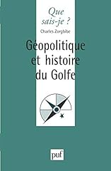 Géopolitique histoire golfe d'occasion  Livré partout en France