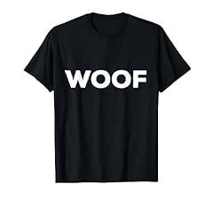 Shirt says woof for sale  Delivered anywhere in USA 