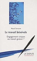 Travail bénévole engagement d'occasion  Livré partout en France