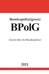 Bundespolizeigesetz gesetz bun gebraucht kaufen  Wird an jeden Ort in Deutschland