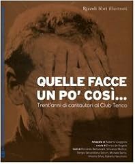 Quelle facce così... usato  Spedito ovunque in Italia 