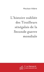 Histoire oubliée tirailleurs d'occasion  Livré partout en France