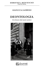 Deontologia. futuro dal usato  Spedito ovunque in Italia 