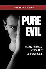 Pure evil true for sale  Delivered anywhere in UK