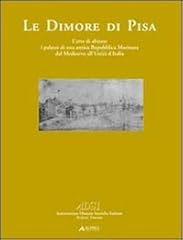 Dimore pisa. arte usato  Spedito ovunque in Italia 