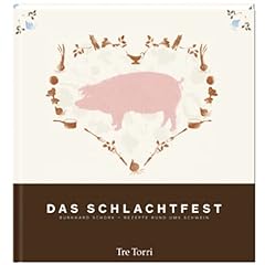Schlachtfest rezepte rund gebraucht kaufen  Wird an jeden Ort in Deutschland