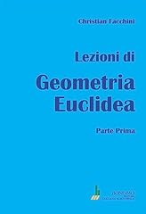 Lezioni geometria euclidea usato  Spedito ovunque in Italia 