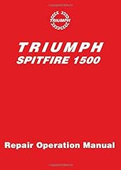Triumph Spitfire 1500 Repair Operation Manual: AKM for sale  Delivered anywhere in Ireland