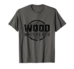 Wood whisperer funny for sale  Delivered anywhere in USA 