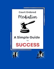 Court ordered mediation for sale  Delivered anywhere in USA 