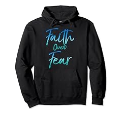 Faith fear hoodie for sale  Delivered anywhere in USA 