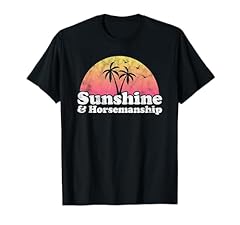 Sunshine horsemanship shirt for sale  Delivered anywhere in USA 
