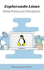 Esplorando linux guida usato  Spedito ovunque in Italia 