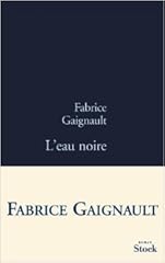 Eau noire fabrice d'occasion  Livré partout en France